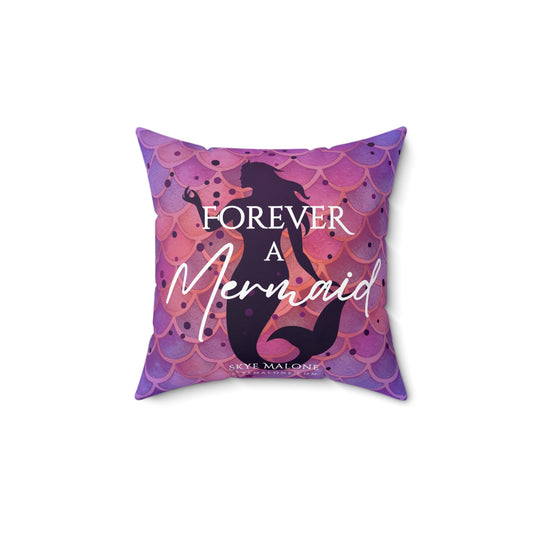 Forever a Mermaid - Polyester Square Pillow