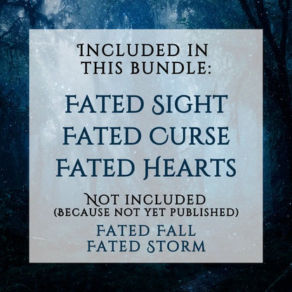 Ebook starter bundle for the first three books of the Shifters of Ragnarok series by Skye Malone. A dark and magical blue forest background under a semi-transparent white text box. The text inside reads: Included in this bundle: Fated Sight, Fated Curse, Fated Hearts. Not included in this bundle (because not yet published) Fated Fall, Fated Storm 